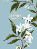 Le dernier jasmin