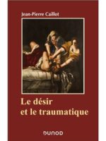 Le désir et le traumatique