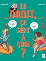 Le droit, ça sert à quoi ?