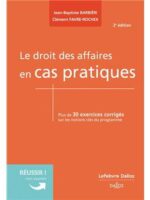 Le droit des affaires en cas pratiques