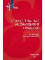 Le droit pénal face au changement climatique