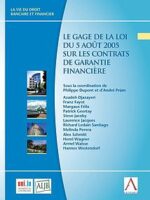 Le gage de la loi du 5 août 2005 sur les contrats de garantie financière