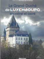 Le Grand-Duché de Luxembourg ancestral et sacré