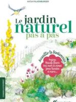 Le jardin naturel pas à pas