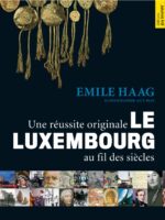 Le Luxembourg au fil des siècles