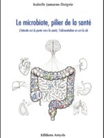 Le microbiote, pilier de la santé