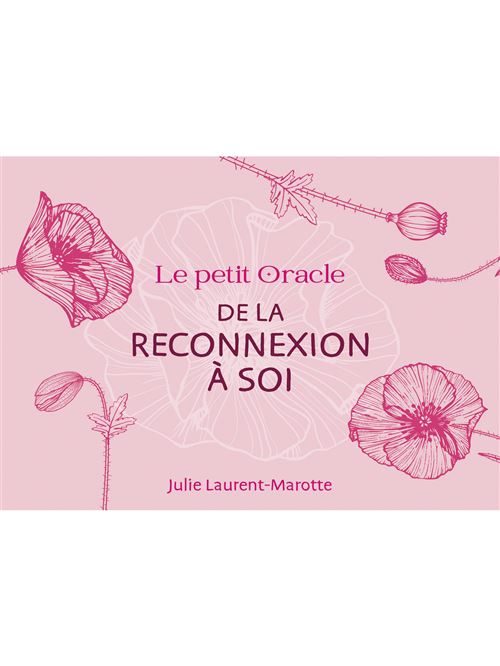Le petit Oracle de la reconnexion à soi
