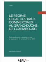 Le régime légal des baux commerciaux au Grand-Duché de Luxembourg