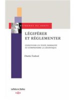 Légiférer et réglementer
