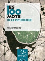 Les 100 mots de la psychologie