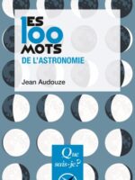 Les 100 mots de l'astronomie