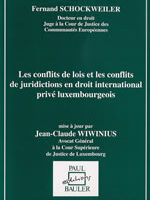 Les conflits de lois et les conflits de juridictions en droit international privé luxembourgeois