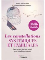 Les constellations systémiques et familiales