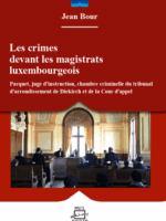 Les crimes devant les magistrats luxembourgeois