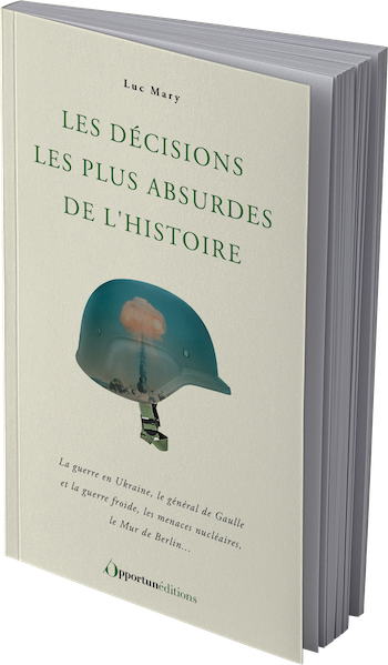 Les décisions les plus absurdes de l'Histoire