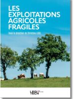 Les exploitations agricoles fragiles