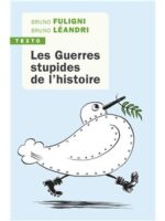 Les guerres stupides de l'histoire