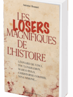 Les losers magnifiques de l'Histoire