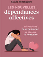 Les nouvelles dépendances affectives