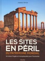 Les sites en péril du patrimoine mondial