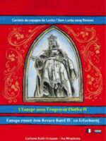 L'Europe sous l'empereur Charles IV / Europa ënner dem Keeser Karel IV vu Lëtzebuerg