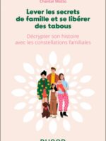 Lever les secrets de famille et se libérer des tabous