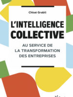 L’intelligence collective au service de la transformation des entreprises