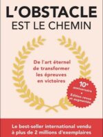 L'obstacle est le chemin