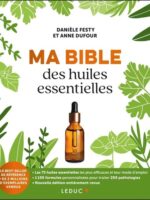 Ma bible des huiles essentielles