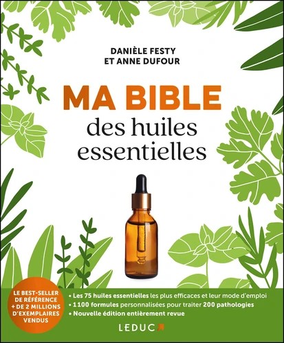 Ma bible des huiles essentielles