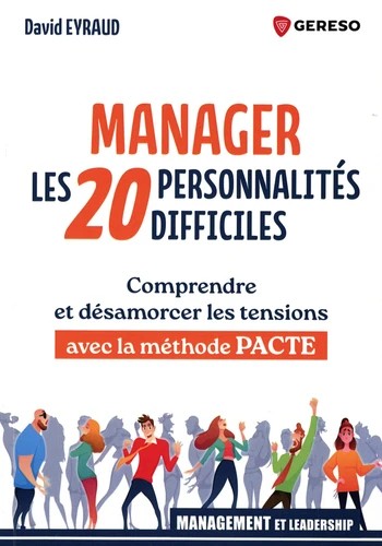 Manager les 20 personnalités difficiles