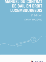 Manuel du contrat de bail en droit luxembourgeois 2ème édition 2025