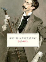Maupassant, Guy de: Bel-Ami