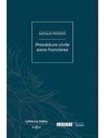 Mélanges en l'honneur de Natalie Fricero - Procédure civile sans frontières