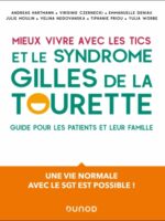 Mieux vivre avec les Tics et le syndrome Gilles de la Tourette