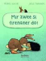 Mir zwee si firenaner do !