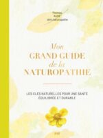 Mon grand guide de la naturopathie