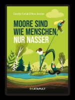 Moore sind wie Menschen, nur nasser