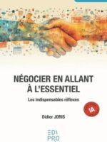 Négocier en allant à l'essentiel