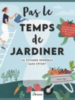 Pas le temps de jardiner