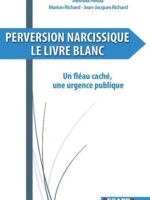 Perversion narcissique, le livre blanc