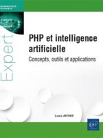 PHP et intelligence artificielle : concepts, outils et applications