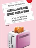 Pourquoi la tartine tombe toujours du côté du beurre