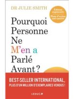 Pourquoi personne ne m'en a parlé avant ?