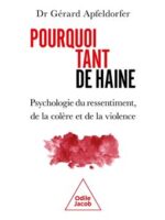 Pourquoi tant de haine ?