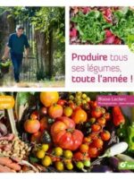 Produire tous ses légumes, toute l’année !