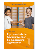 Psychomotorische Gewaltprävention bei Kindern und Jugendlichen