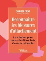 Reconnaître les blessures d'attachement