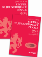 Recueil de Jurisprudence pénale 2025