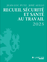 Recueil sécurité et santé au travail 2025